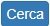 Cerca.png